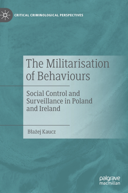 The Militarisation of Behaviours