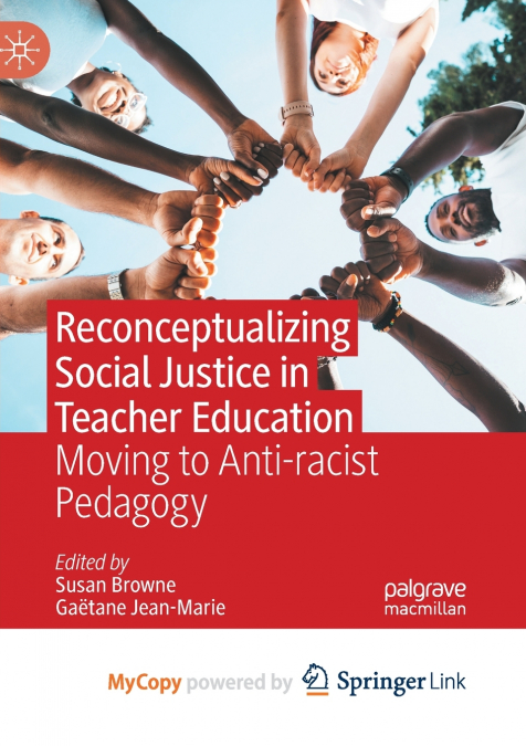Reconceptualizing Social Justice in Teacher Education