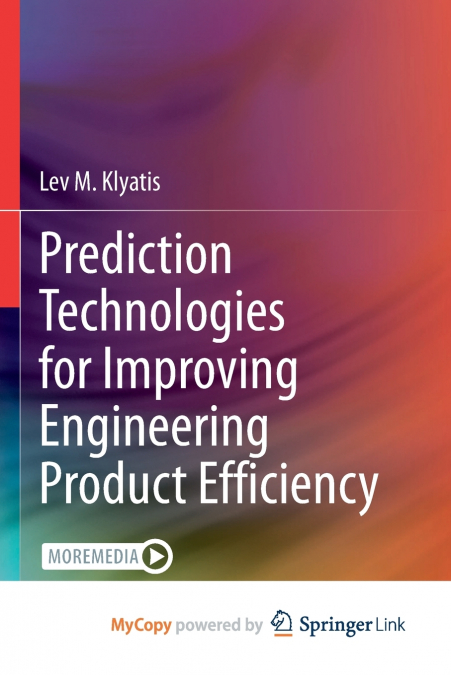 Prediction Technologies for Improving Engineering Product Efficiency