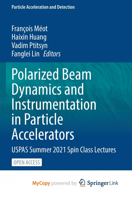 Polarized Beam Dynamics and Instrumentation in Particle Accelerators
