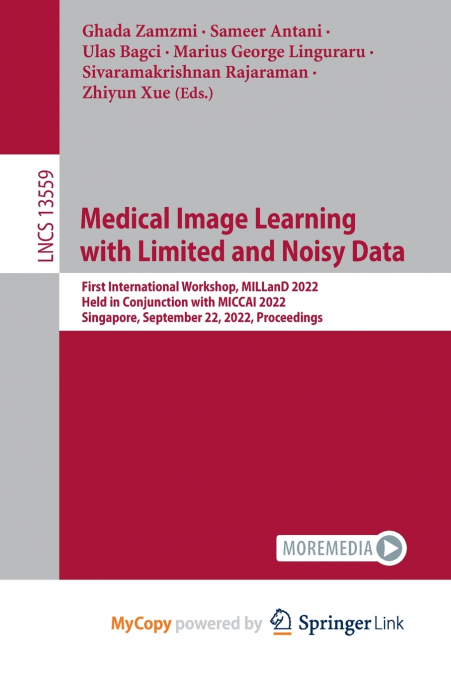 Medical Image Learning with Limited and Noisy Data