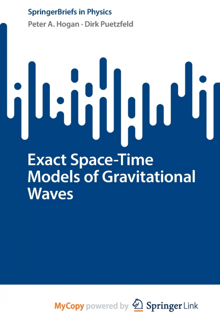 Exact Space-Time Models of Gravitational Waves