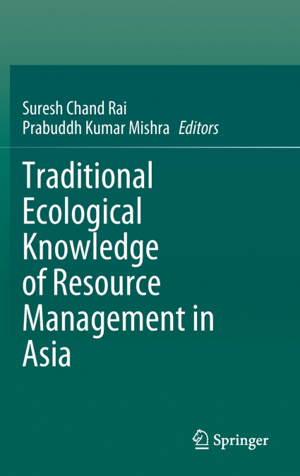 Traditional Ecological Knowledge of Resource Management in Asia