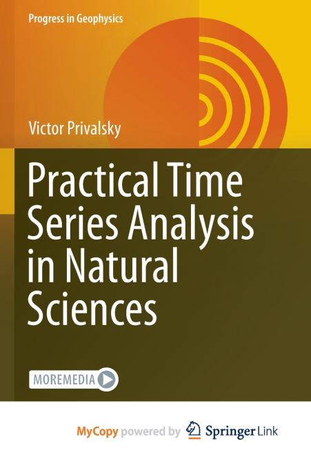 Practical Time Series Analysis in Natural Sciences