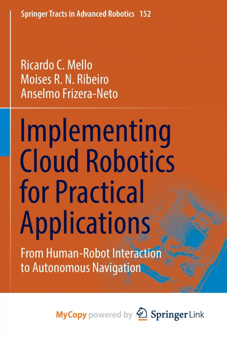 Implementing Cloud Robotics for Practical Applications
