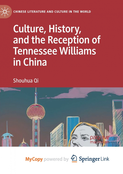 Culture, History, and the Reception of Tennessee Williams in China