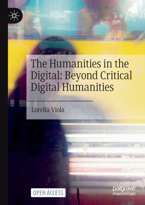 The Humanities in the Digital