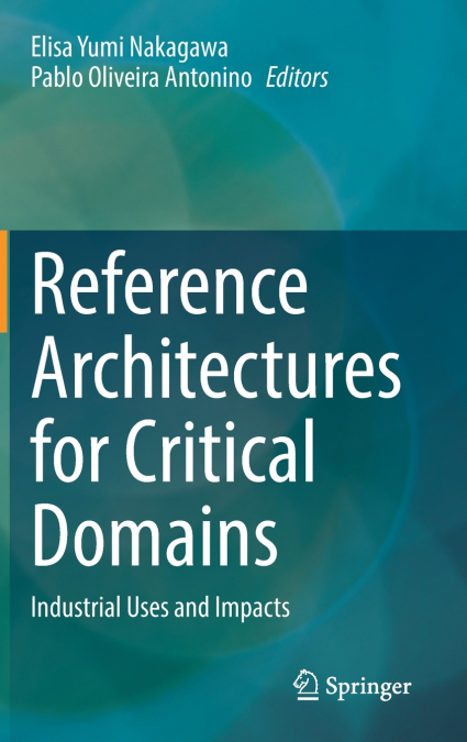 Reference Architectures for Critical Domains