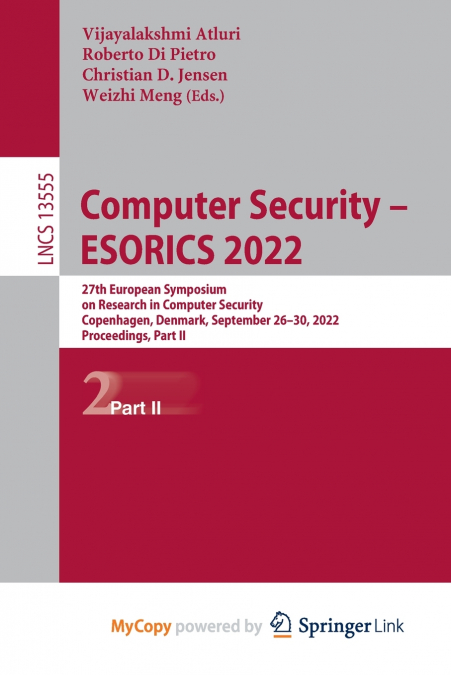 Computer Security - ESORICS 2022