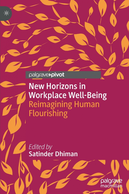 New Horizons in Workplace Well-Being