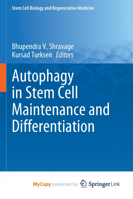 Autophagy in Stem Cell Maintenance and Differentiation