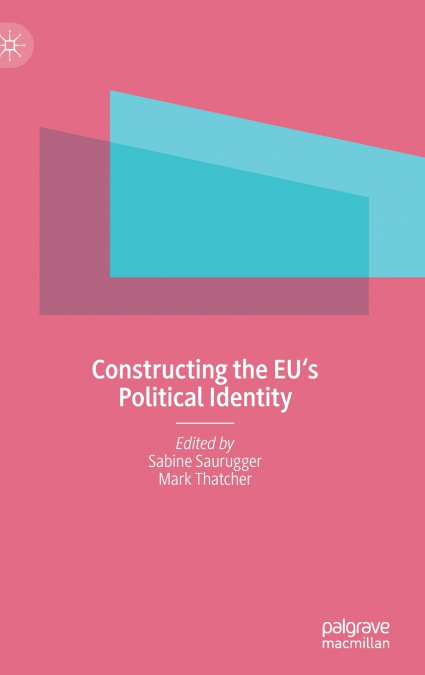 Constructing the EU’s Political Identity