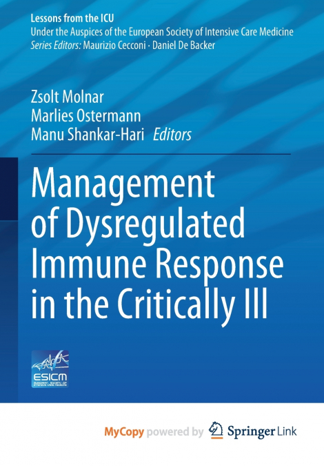Management of Dysregulated Immune Response in the Critically Ill