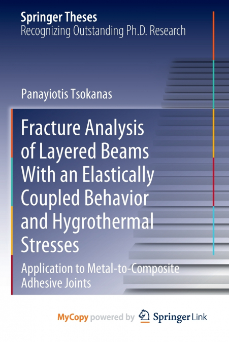 Fracture Analysis of Layered Beams With an Elastically Coupled Behavior and Hygrothermal Stresses