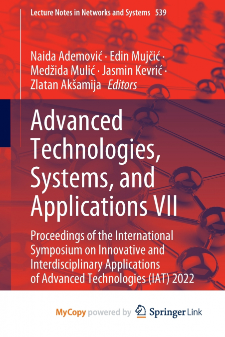 Advanced Technologies, Systems, and Applications VII