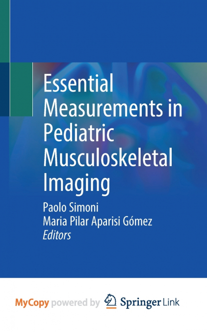 Essential Measurements in Pediatric Musculoskeletal Imaging
