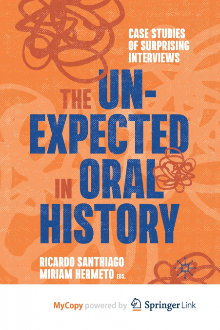 The Unexpected in Oral History