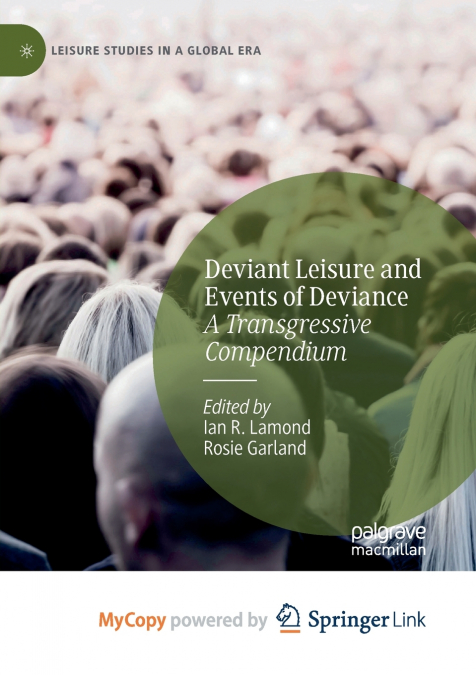 Deviant Leisure and Events of Deviance