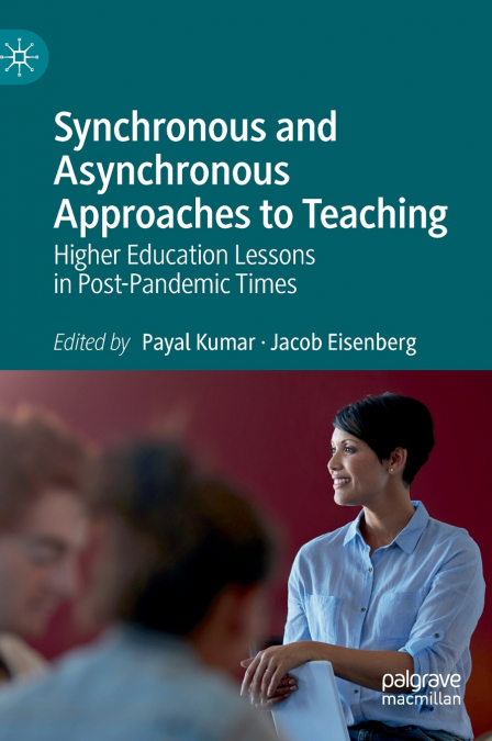 Synchronous and Asynchronous Approaches to Teaching