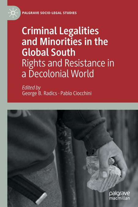 Criminal Legalities and Minorities in the Global South