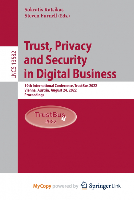 Trust, Privacy and Security in Digital Business