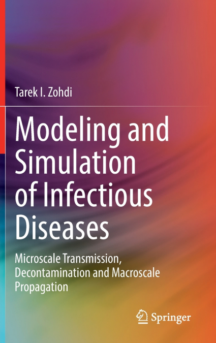 Modeling and Simulation of Infectious Diseases
