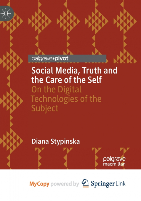 Social Media, Truth and the Care of the Self