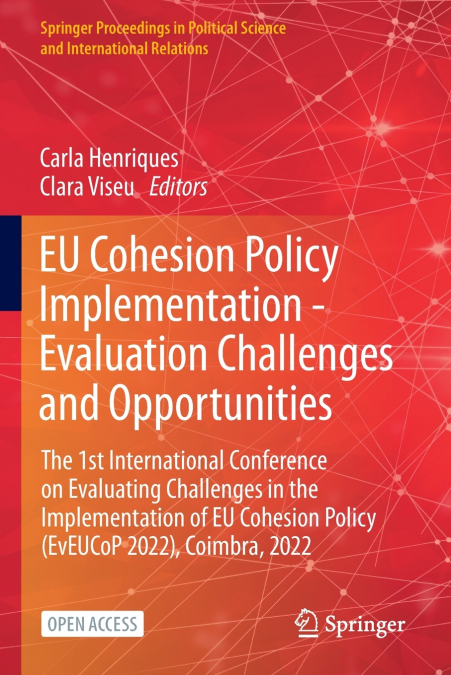 EU Cohesion Policy Implementation - Evaluation Challenges and Opportunities
