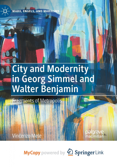 City and Modernity in Georg Simmel and Walter Benjamin