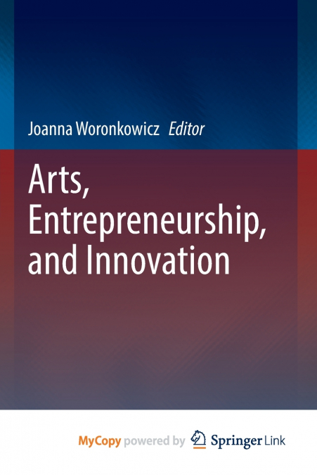Arts, Entrepreneurship, and Innovation