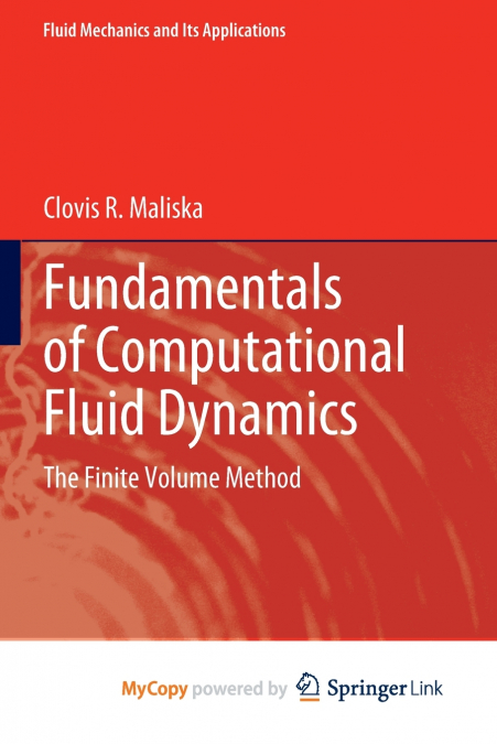 Fundamentals of Computational Fluid Dynamics
