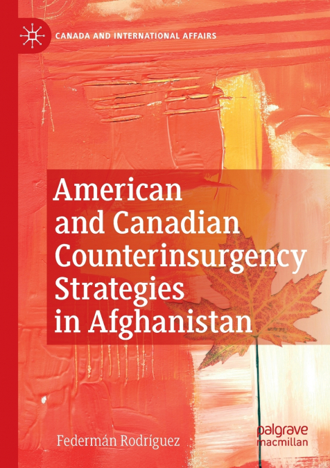 American and Canadian Counterinsurgency Strategies in Afghanistan