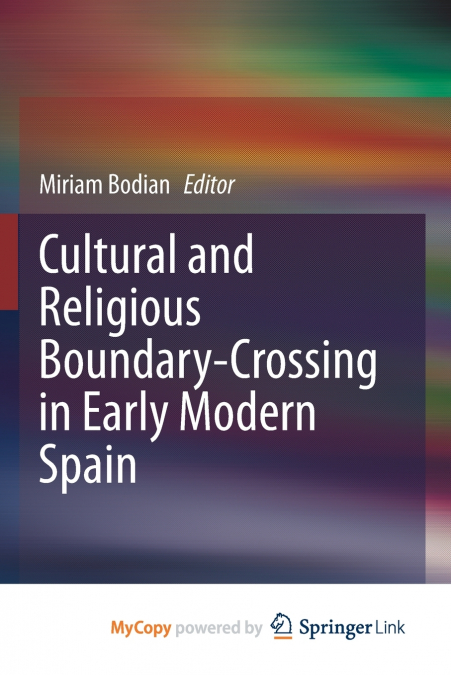 Cultural and Religious Boundary-Crossing in Early Modern Spain