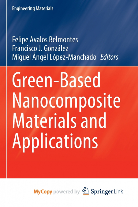 Green-Based Nanocomposite Materials and Applications
