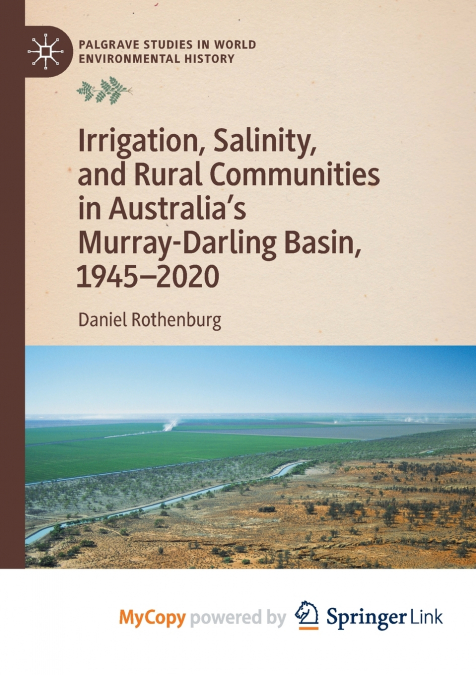 Irrigation, Salinity, and Rural Communities in Australia’s Murray-Darling Basin, 1945-2020