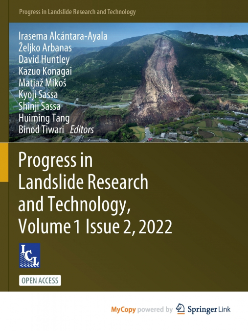 Progress in Landslide Research and Technology, Volume 1 Issue 2, 2022