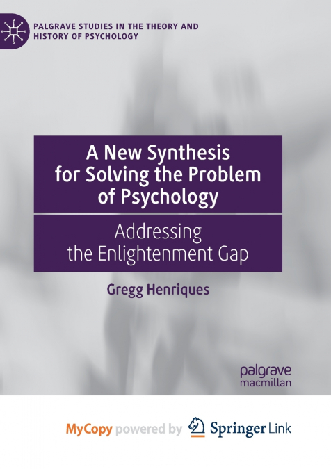 A New Synthesis for Solving the Problem of Psychology