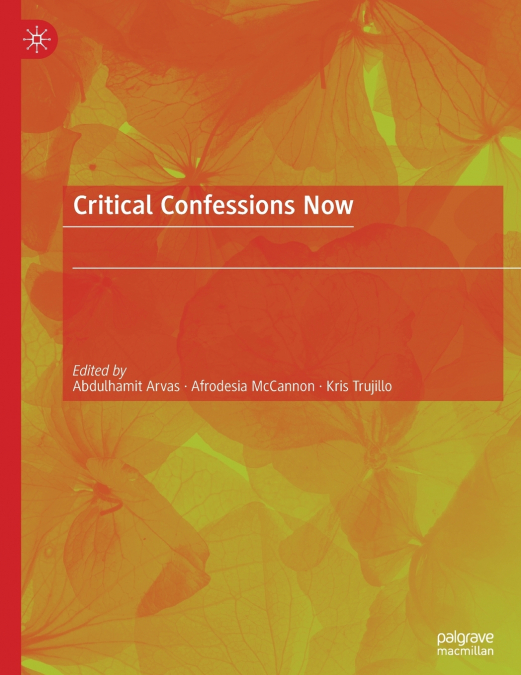 Critical Confessions Now