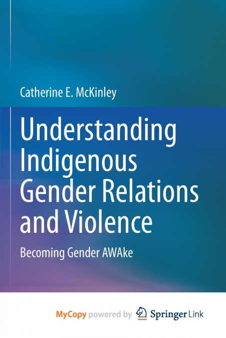 Understanding Indigenous Gender Relations and Violence