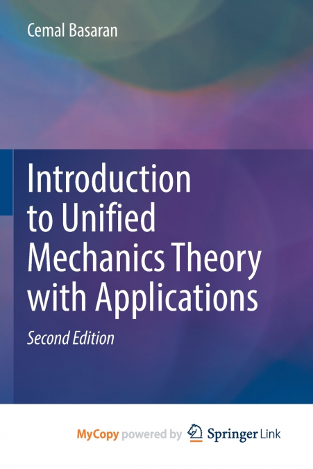 Introduction to Unified Mechanics Theory with Applications