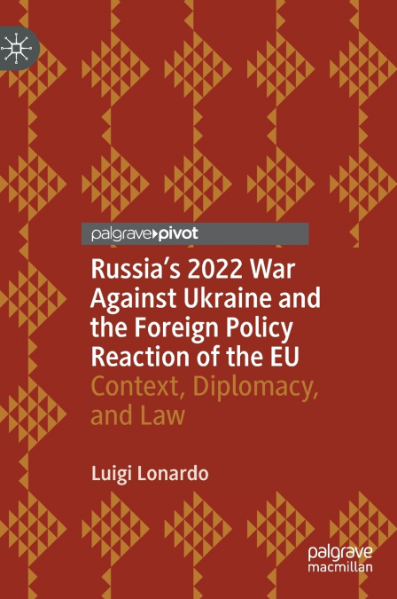 Russia’s 2022 War Against Ukraine and the Foreign Policy Reaction of the EU