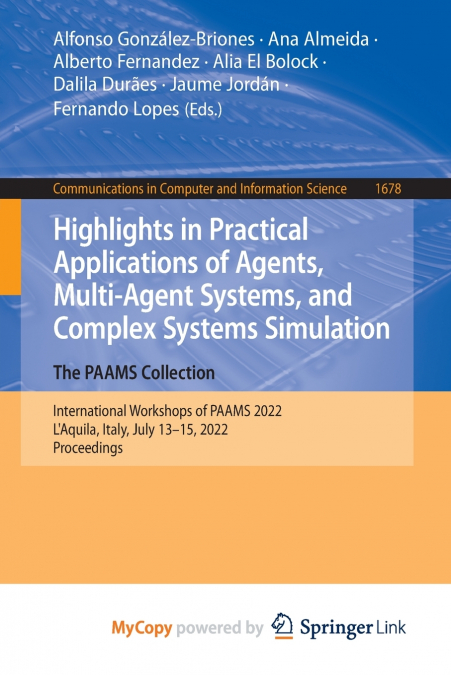 Highlights in Practical Applications of Agents, Multi-Agent Systems, and Complex Systems Simulation. The PAAMS Collection