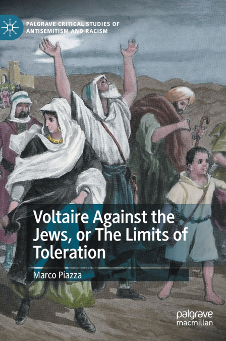 Voltaire Against the Jews, or The Limits of Toleration