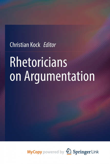Rhetoricians on Argumentation