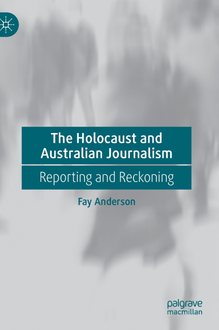 The Holocaust and Australian Journalism