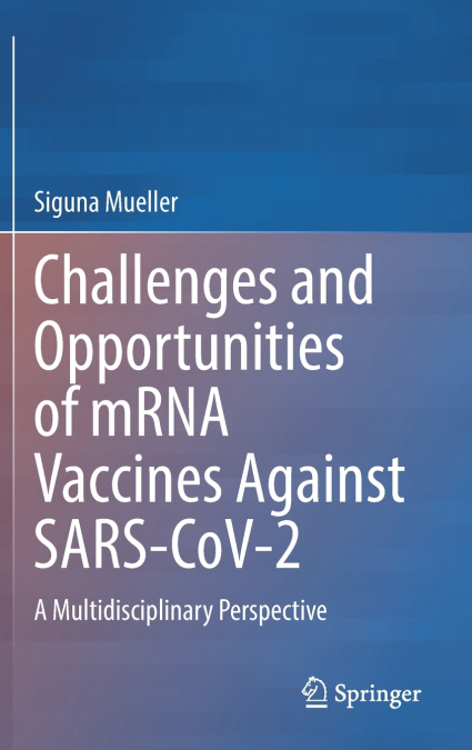 Challenges and Opportunities of mRNA Vaccines Against SARS-CoV-2