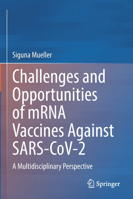 Challenges and Opportunities of mRNA Vaccines Against SARS-CoV-2
