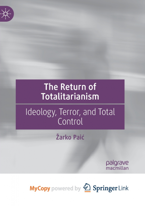 The Return of Totalitarianism