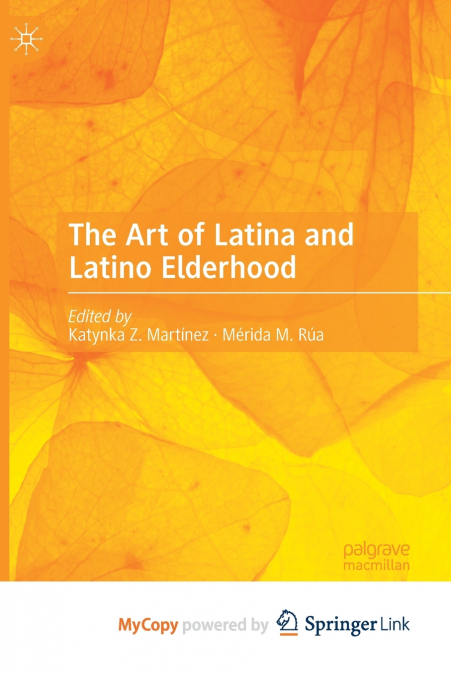 The Art of Latina and Latino Elderhood