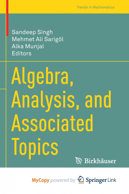 Algebra, Analysis, and Associated Topics